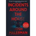 Incidents Around the House: A Novel
