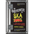 In Defense of Ska (new edition)
