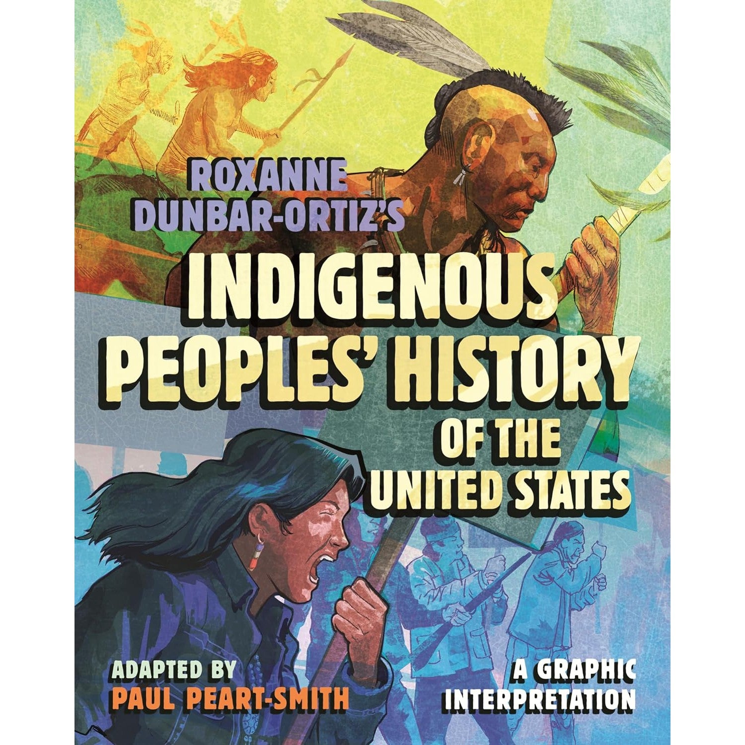 Roxanne Dunbar-Ortiz's Indigenous Peoples' History of the United States