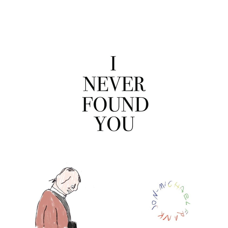 I Never Found You