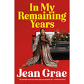 In My Remaining Years