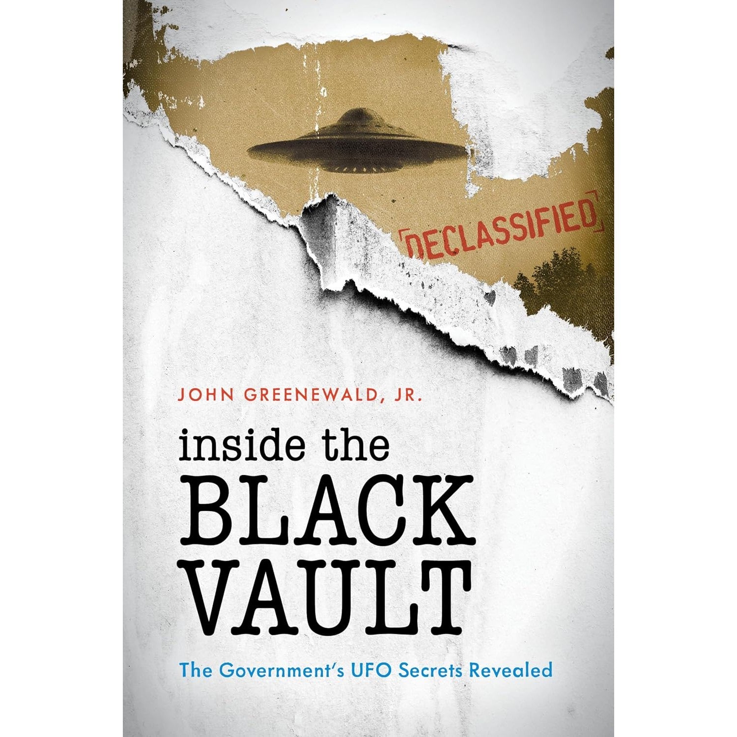 Inside The Black Vault: The Government's UFO Secrets Revealed 