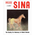 Inside SINA: The Society for Indecency to Naked Animals