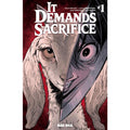 It Demands A Sacrifice #1 