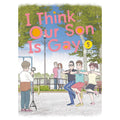 I Think Our Son Is Gay Volume 5