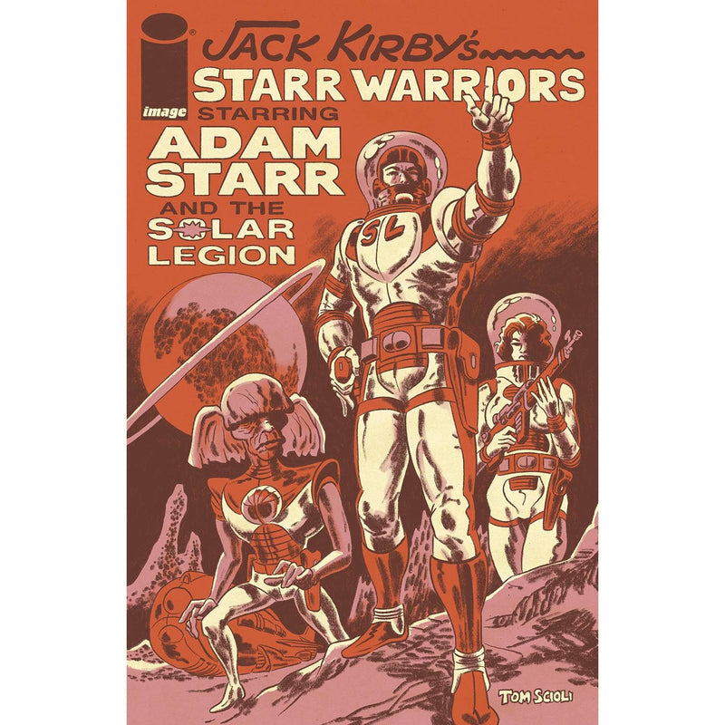 Jack Kirby's Starr Warriors: The Adnventures Of Adam Starr And The Solar Legion