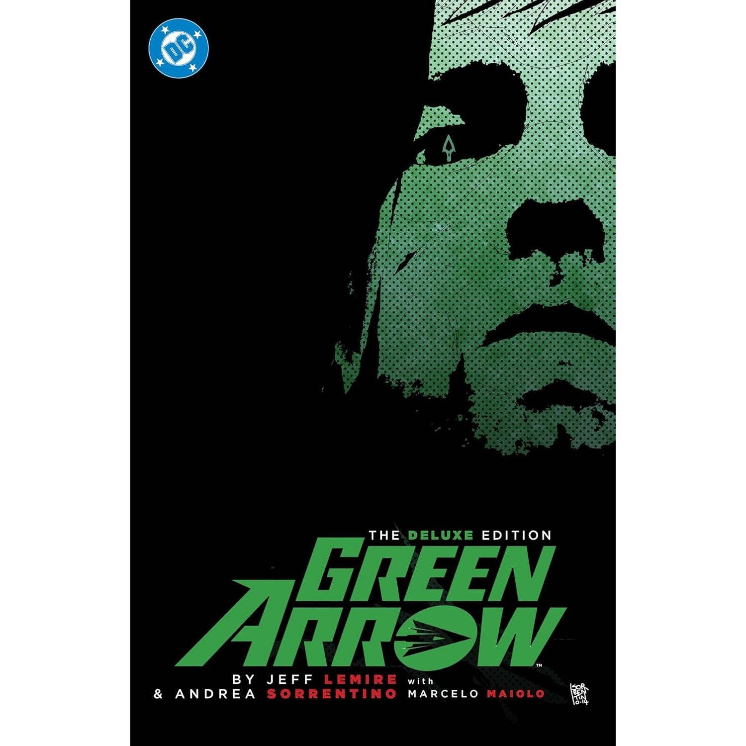 Green Arrow By Jeff Lemire and Andrea Sorrentino: The Deluxe Edition