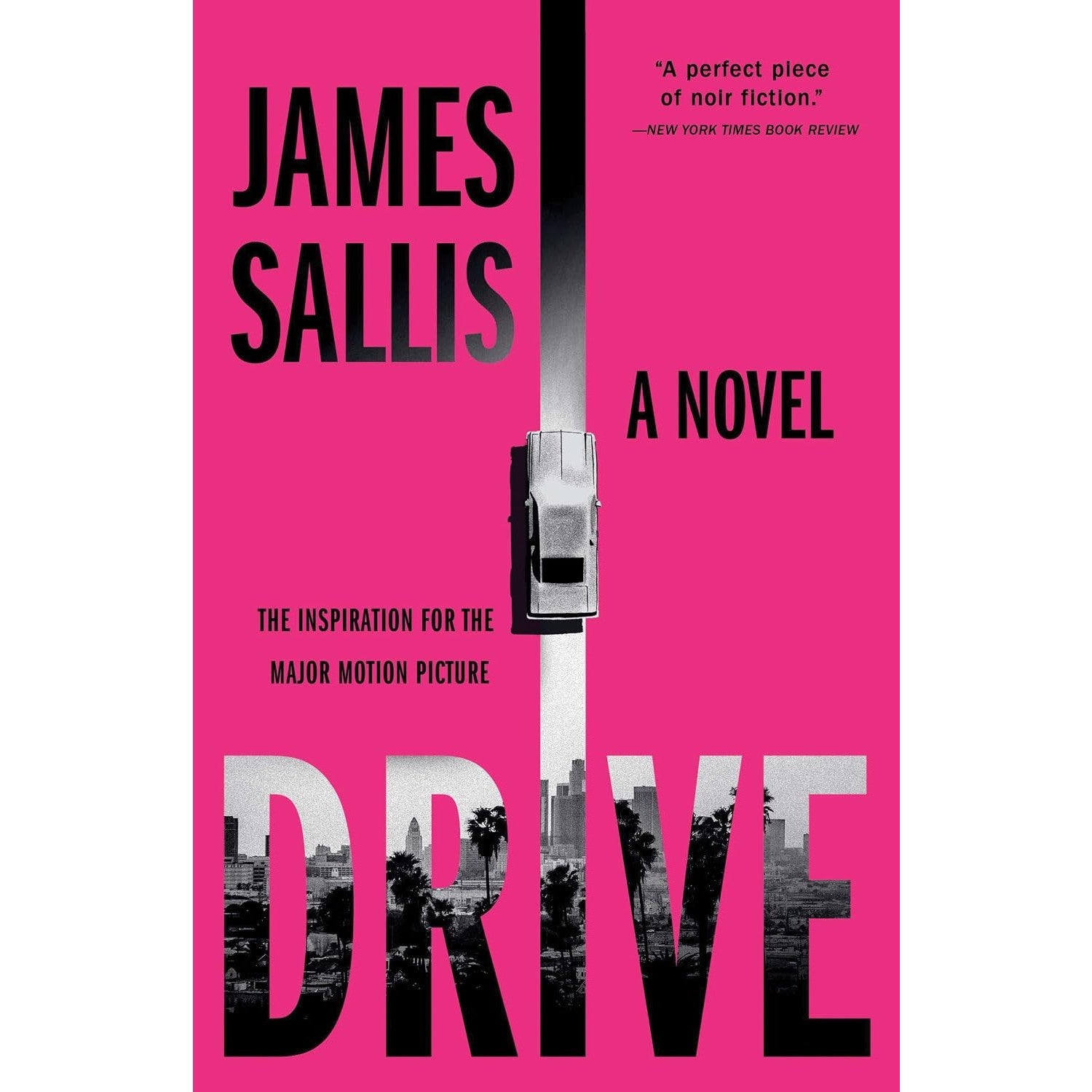 Drive: A Novel