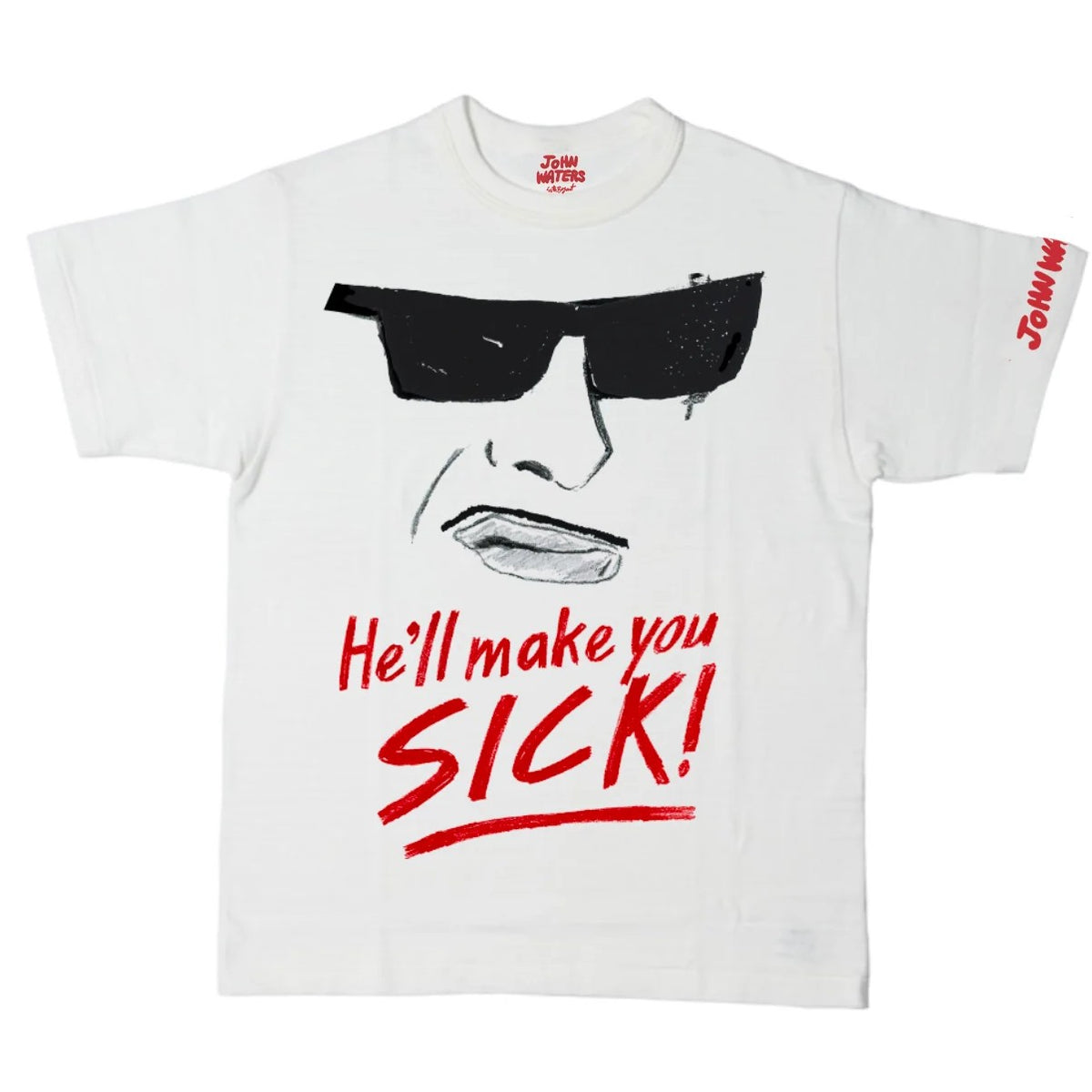 John Waters He'll Make You Sick! T-Shirt