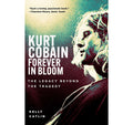 Kurt Cobain: Forever in Bloom: The Legacy Beyond the Tragedy
