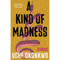 A Kind of Madness