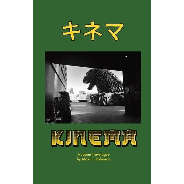 Kinema: A Japan Travelogue