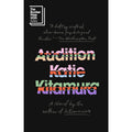 Audition: A Novel