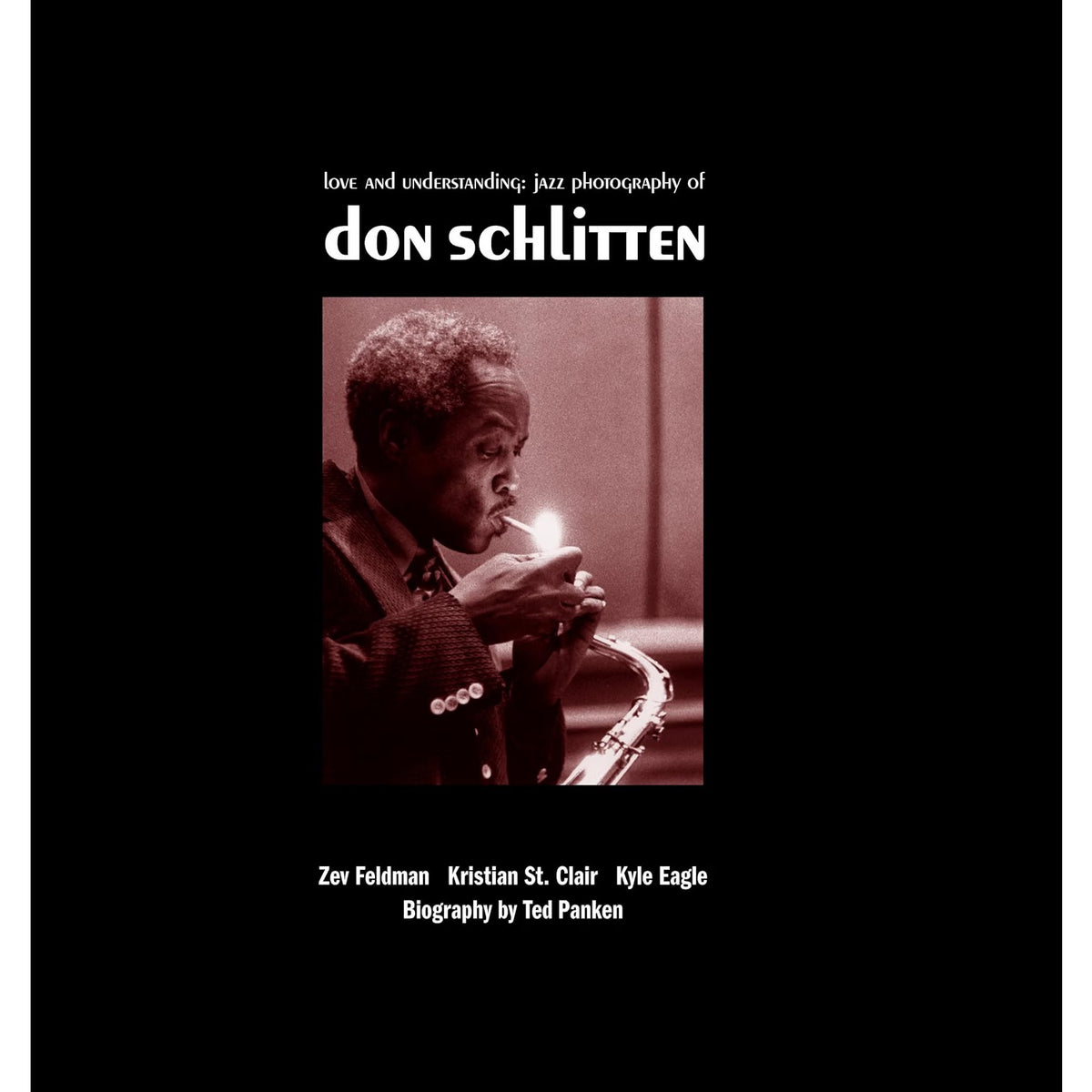 Love and Understanding: The Jazz Photography of Don Schlitten