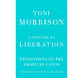 Language as Liberation: Reflections on the American Canon