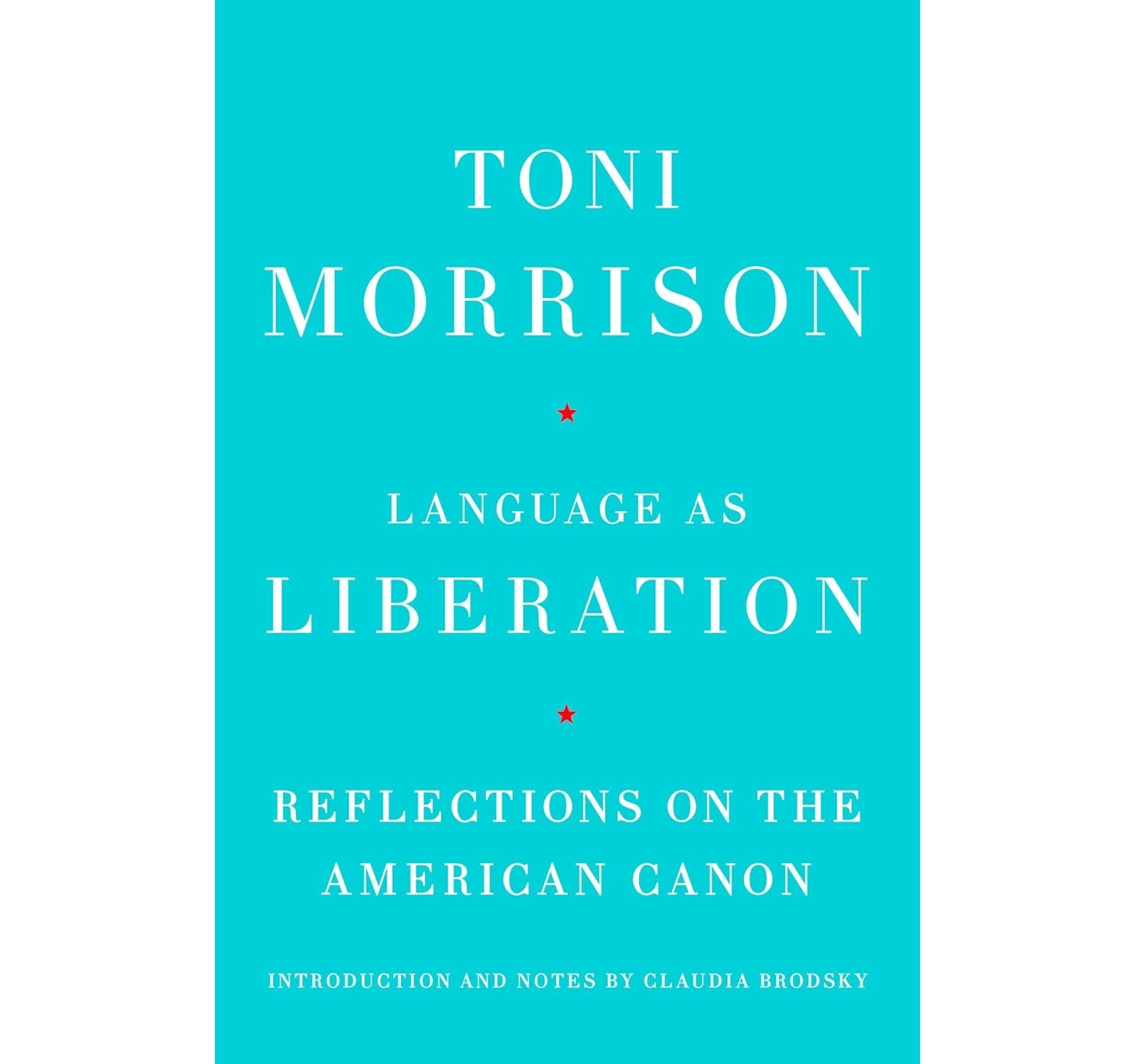 Language as Liberation: Reflections on the American Canon