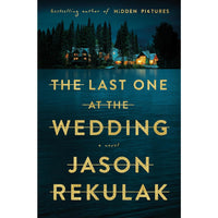The Last One at the Wedding: A Novel