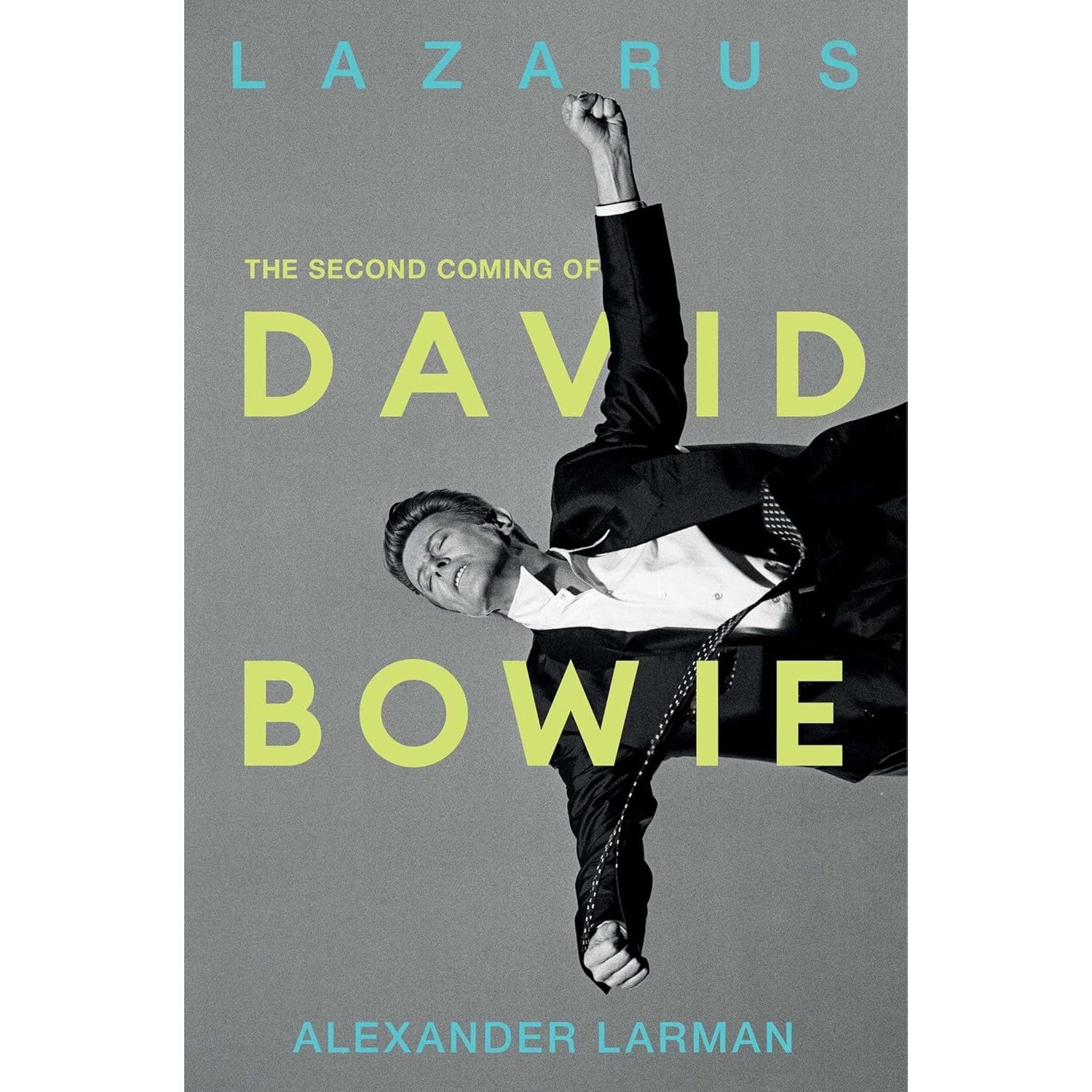 Lazarus: The Second Coming of David Bowie
