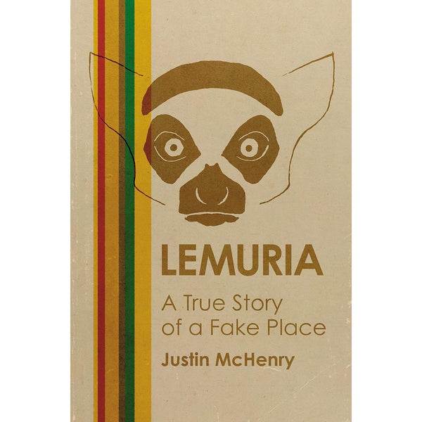 Lemuria: A True Story of a Fake Place