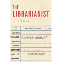 The Librarianist: A Novel 