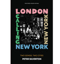 London Calling New York New York: Two Songs, Two Cities 