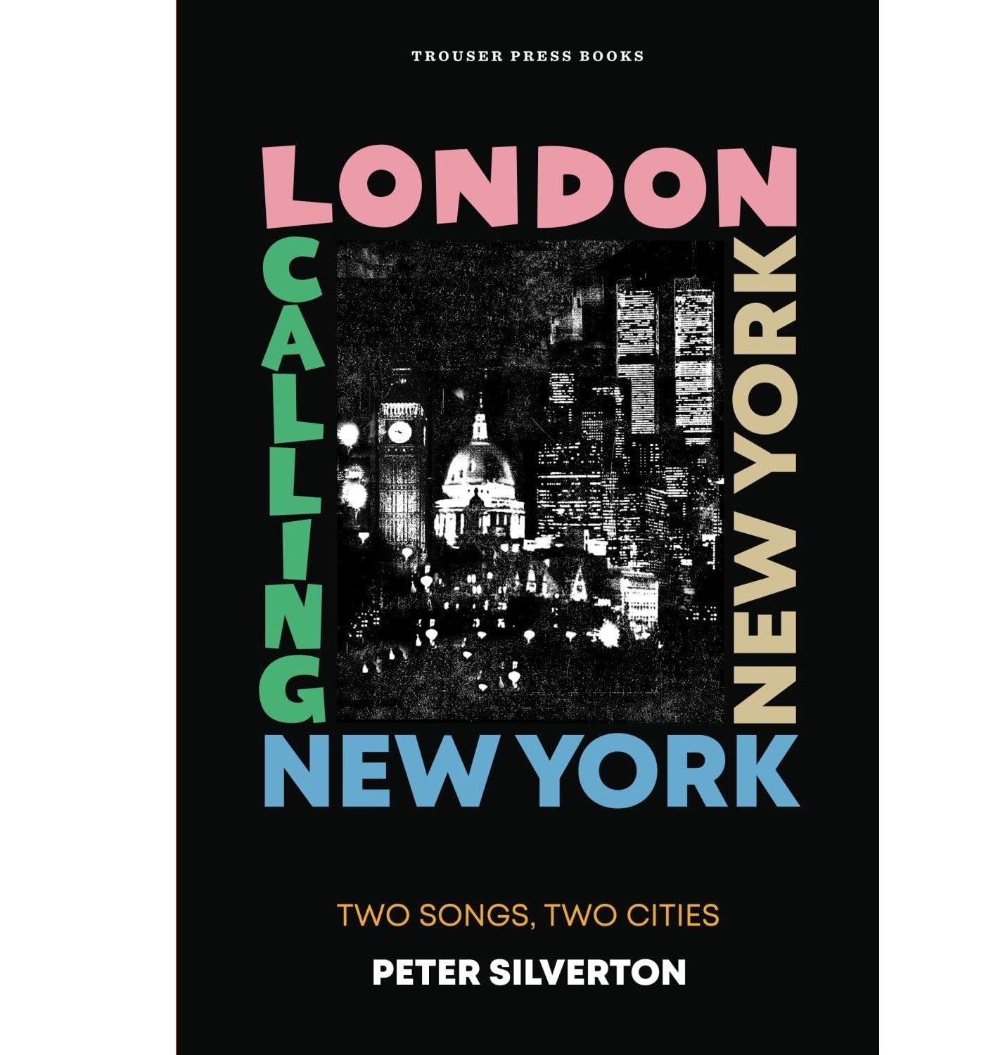 London Calling New York New York: Two Songs, Two Cities 