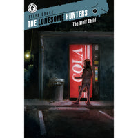 Lonesome Hunters: The Wolf Child #2