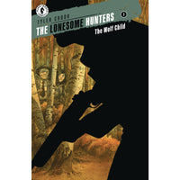 Lonesome Hunters: The Wolf Child #3 [