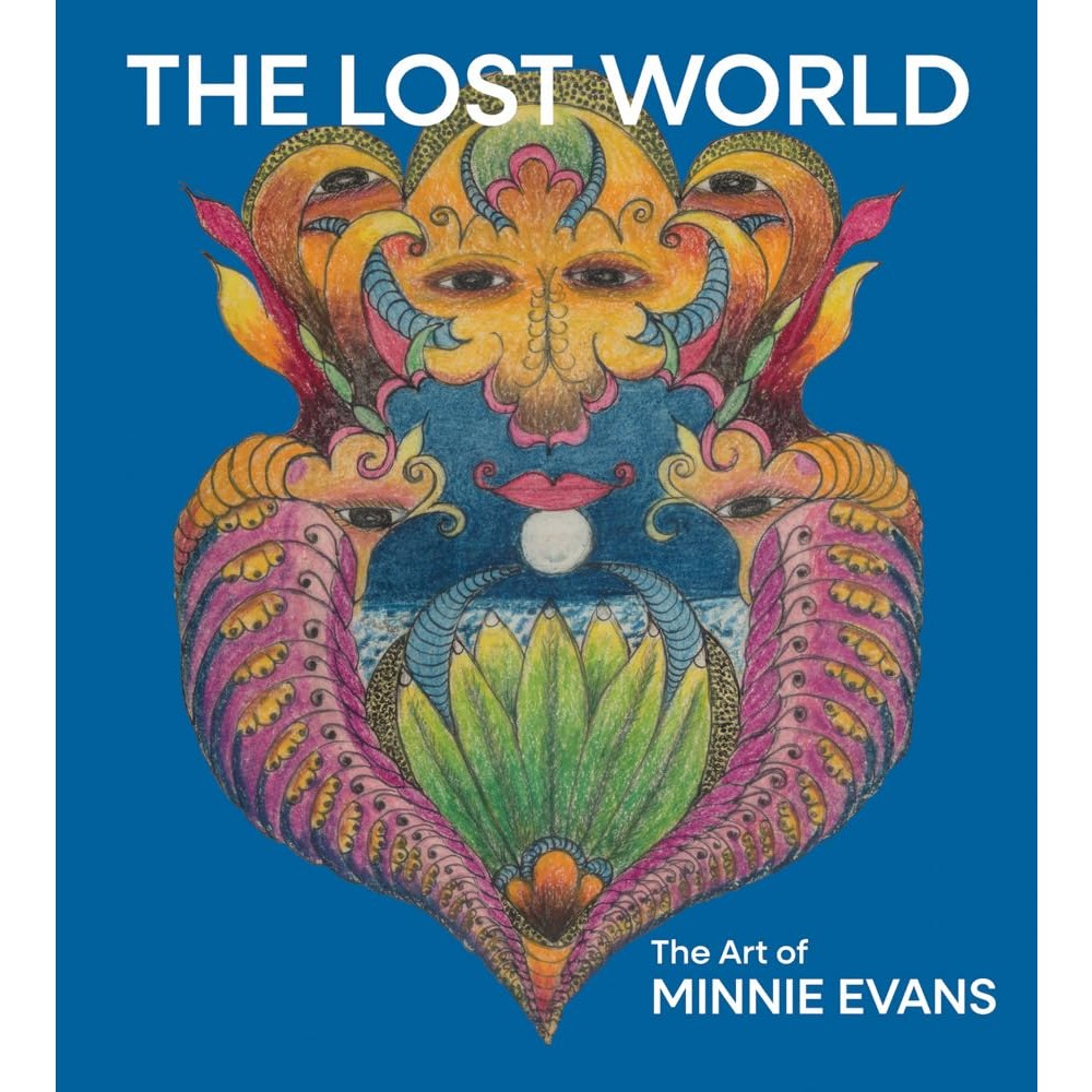 The Lost World: The Art of Minnie Evans