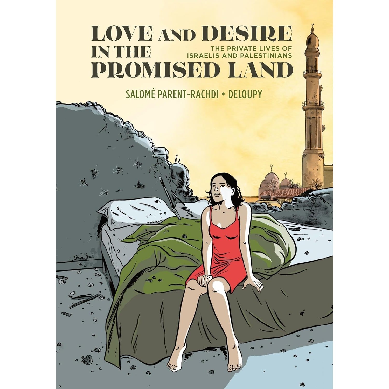 Love and Desire in the Promised Land: The Private Lives of Israelis and Palestinians