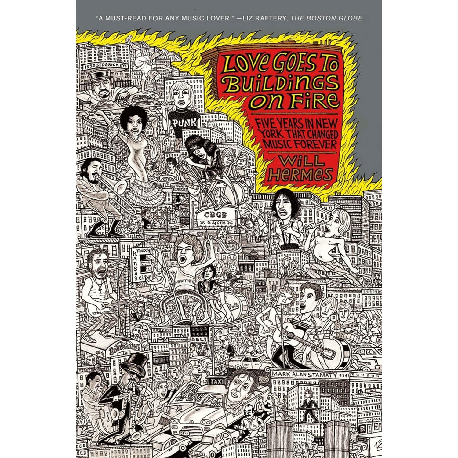Love Goes to Buildings on Fire: Five Years in New York That Changed Music Forever