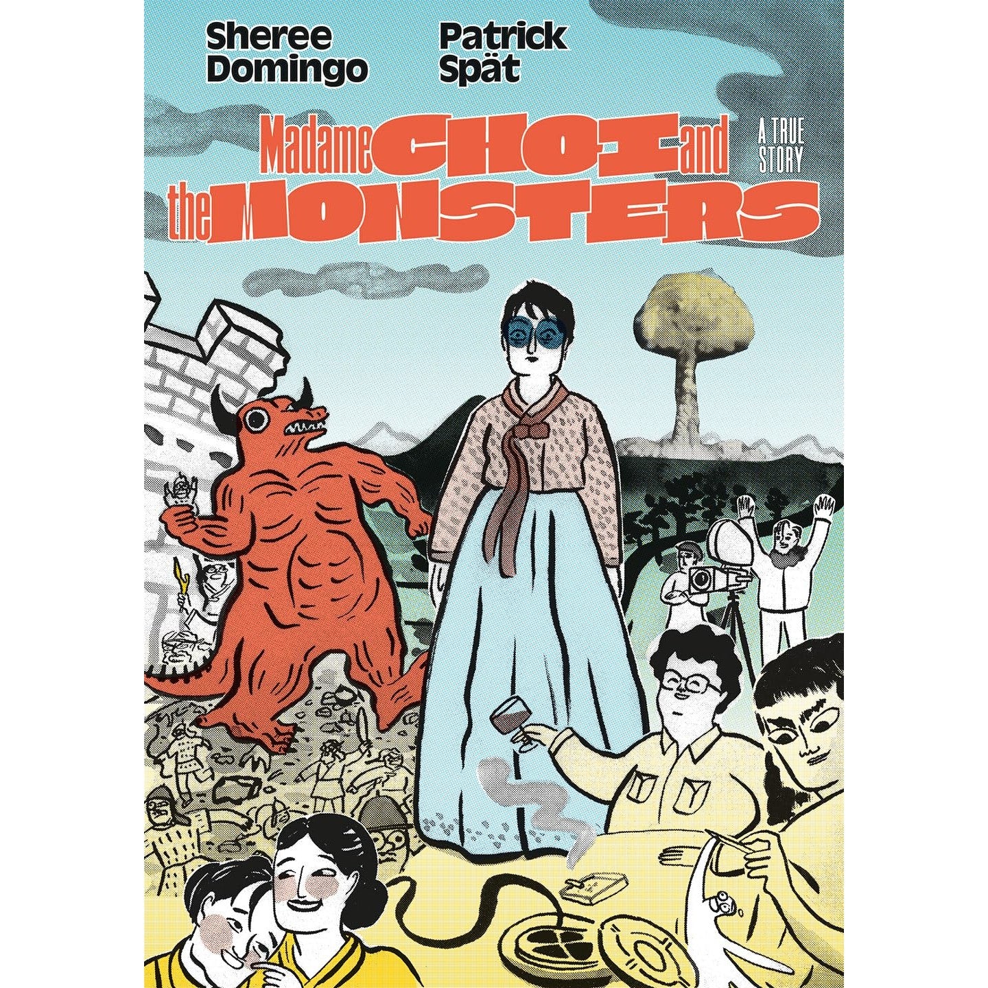 Madame Choi and the Monsters: A True Story