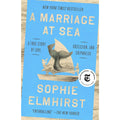 A Marriage at Sea: A True Story of Love, Obsession, and Shipwreck