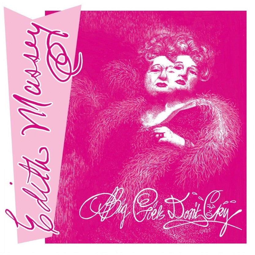 Edith Massey: Big Girls Don't Cry / Punks Get Off The Grass 45 RPM