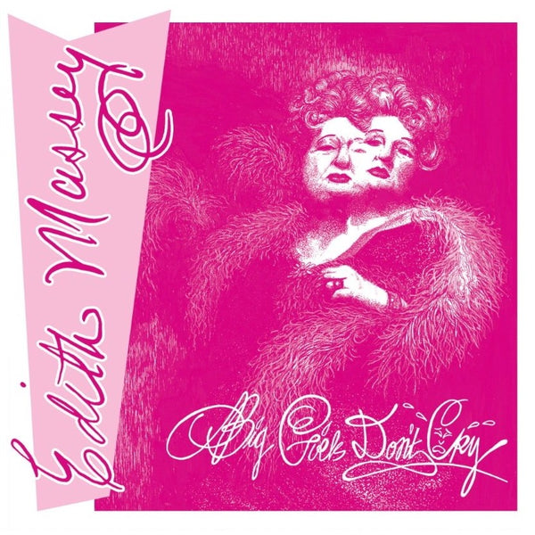 Edith Massey: Big Girls Don't Cry / Punks Get Off The Grass 45 RPM