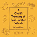 A Child's Treasury of Four-Letter Words
