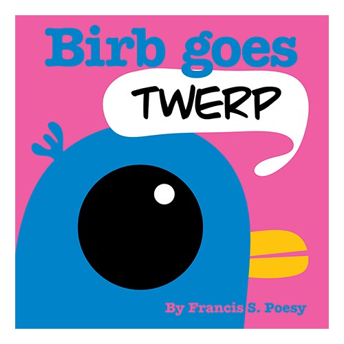 Birb Goes Twerp