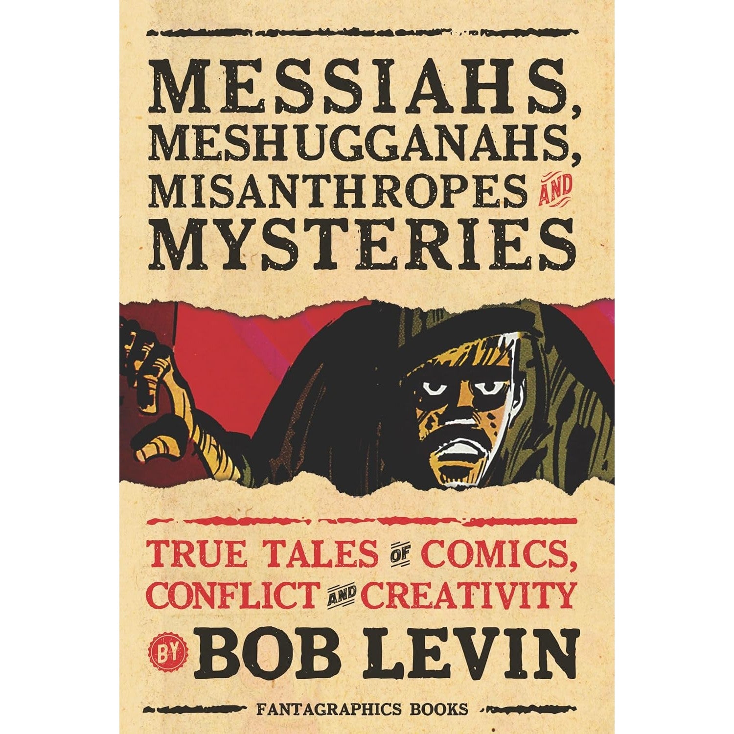 Messiahs, Meshugganahs, Misanthropes, and Mysteries