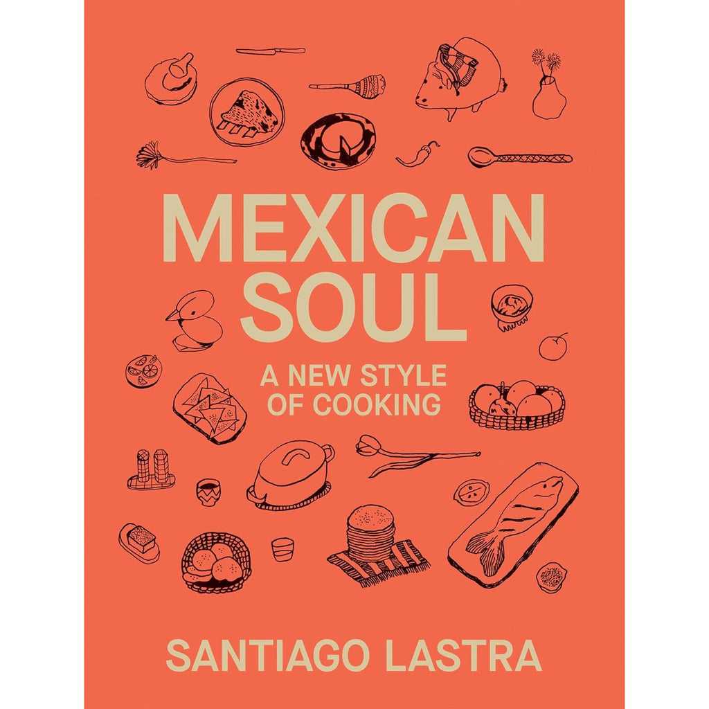Mexican Soul: A New Style of Cooking