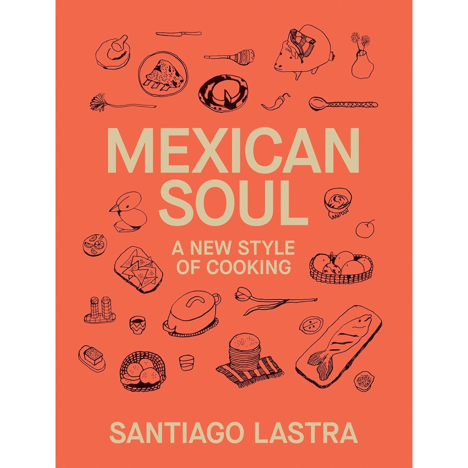 Mexican Soul: A New Style of Cooking