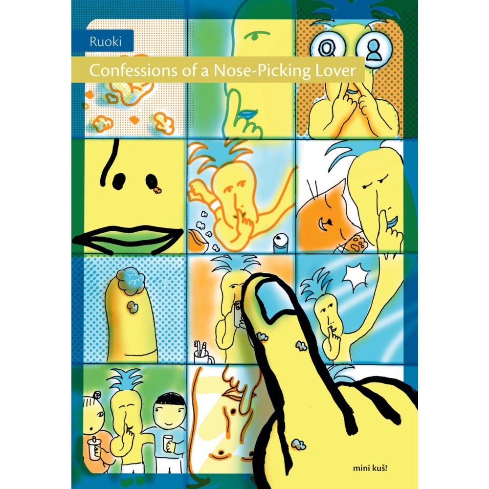 Mini Kus! #141: Confessions of a Nose-Picking Lover