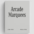 Arcade Marquees