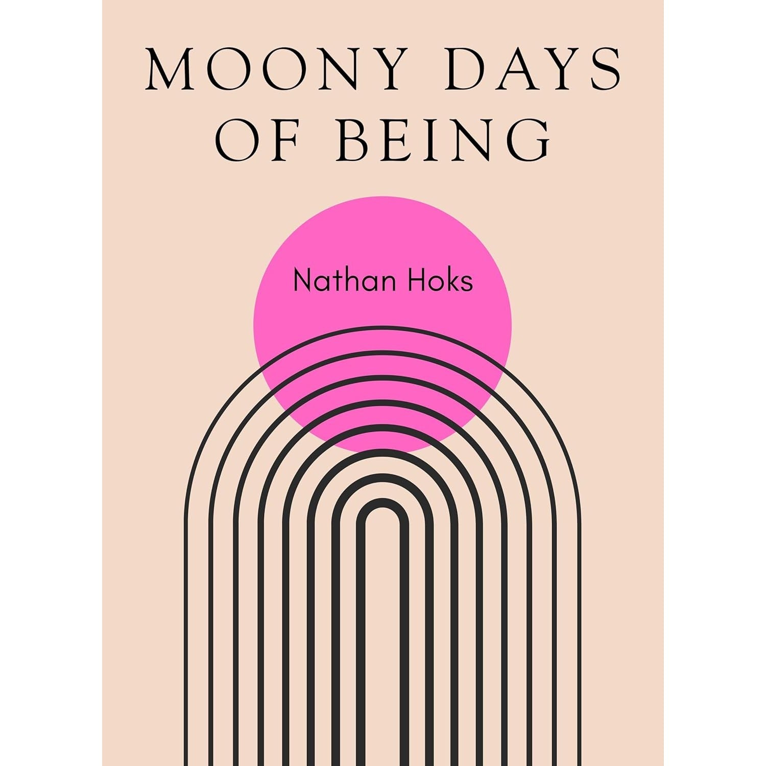 Moony Days of Being