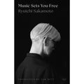 Music Sets You Free
