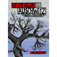 Never Again Will I Visit Auschwitz: A Graphic Family Memoir of Trauma And Inheritance