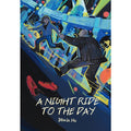Night Ride To The Day
