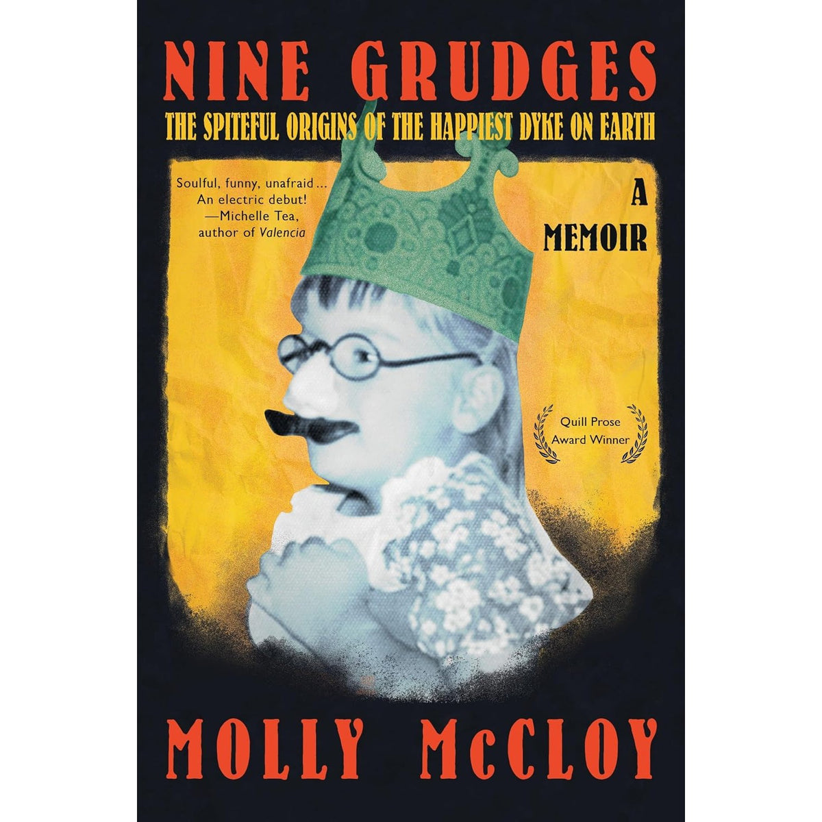 Nine Grudges: The Spiteful Origins of the Happiest Dyke on Earth
