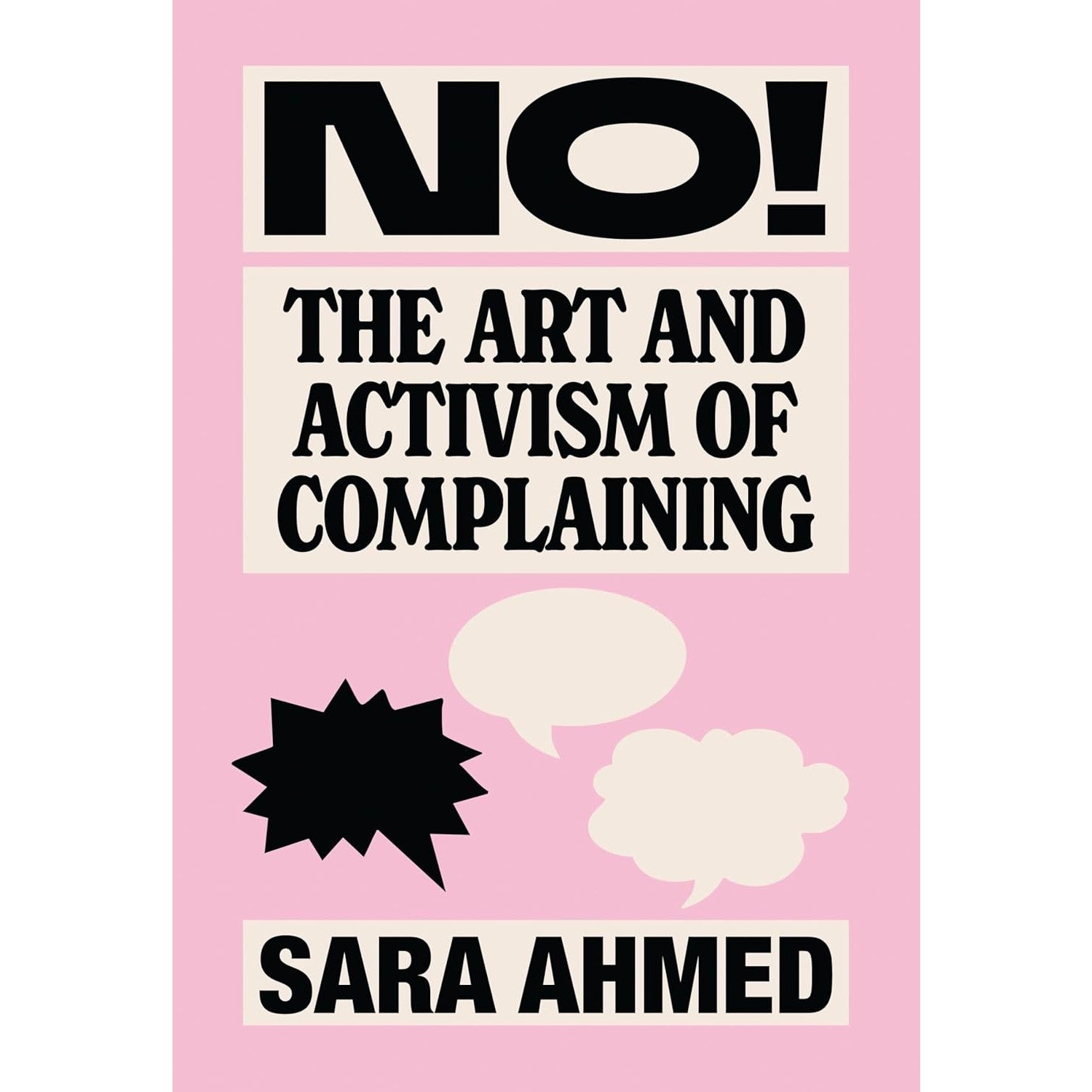 No!: The Art and Activism of Complaining 
