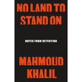 No Land to Stand On: Notes from Detention