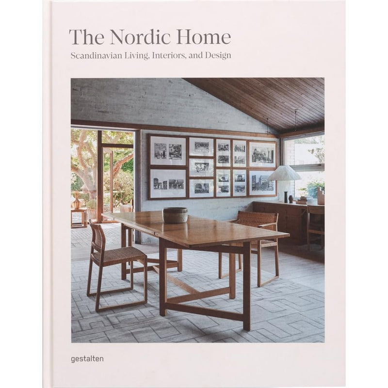 The Nordic Home: Scandinavian Living, Interiors, and Design